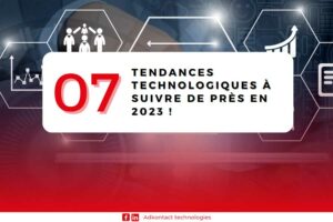 Tendences technologiques à suivre de près en 2023 ! adkontact togo